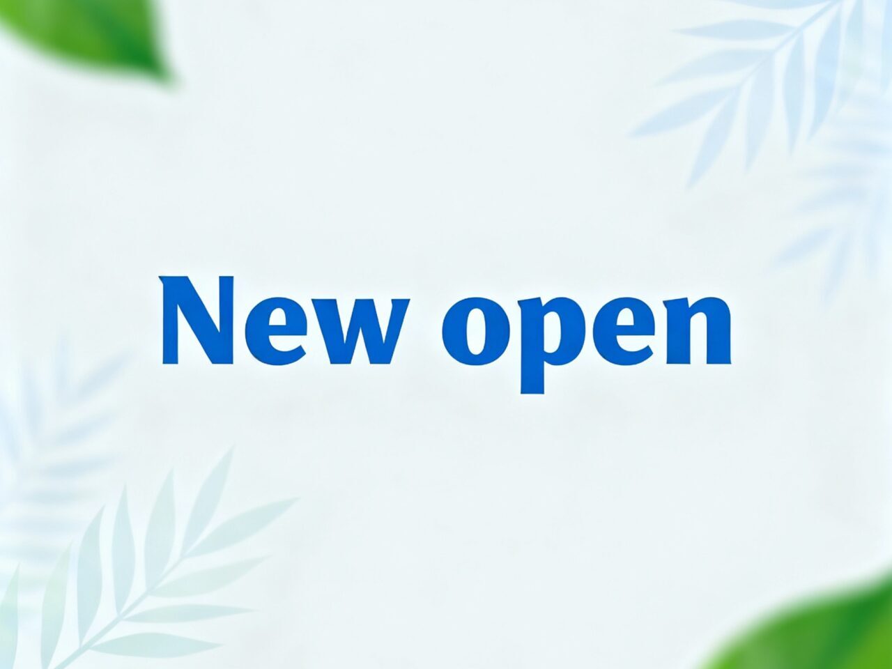 new open
