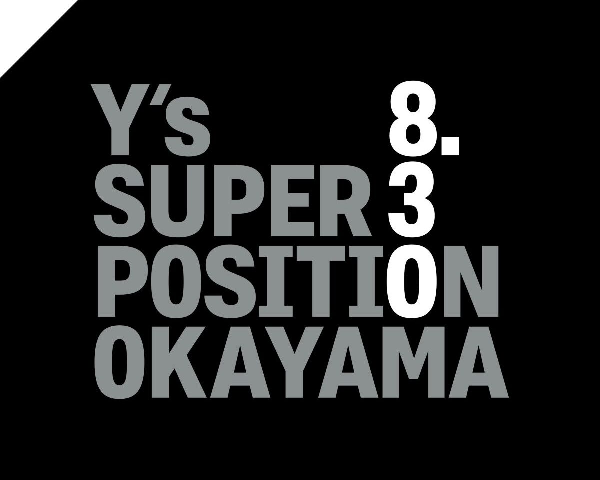 Y’s SUPER POSITION OKAYAMA